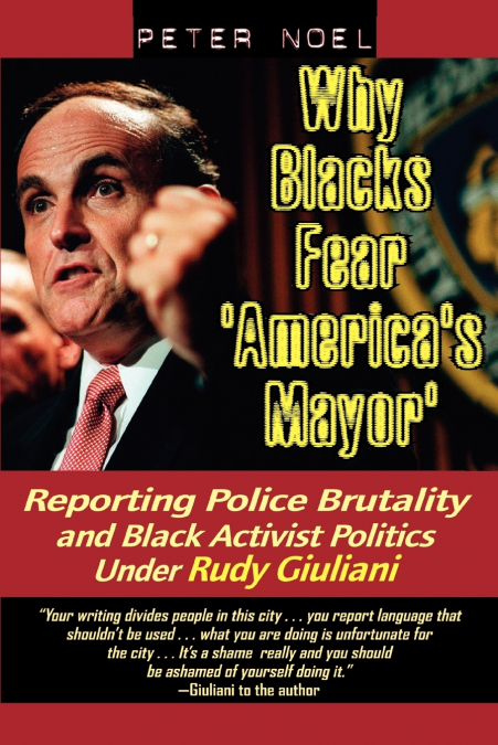 Why Blacks Fear ’America’s Mayor’