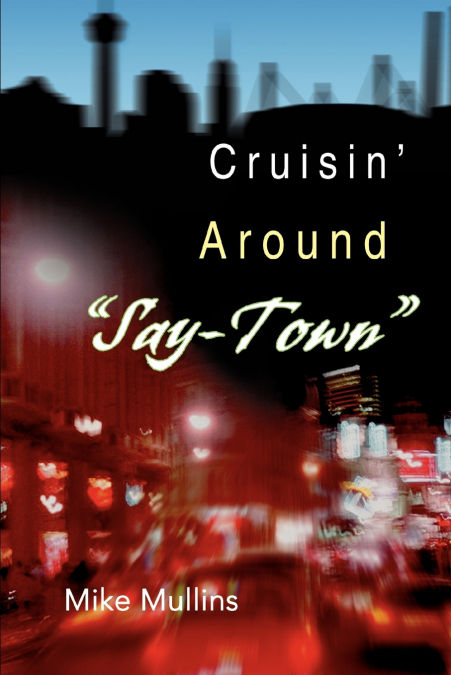 Cruisin’ Around Say-Town