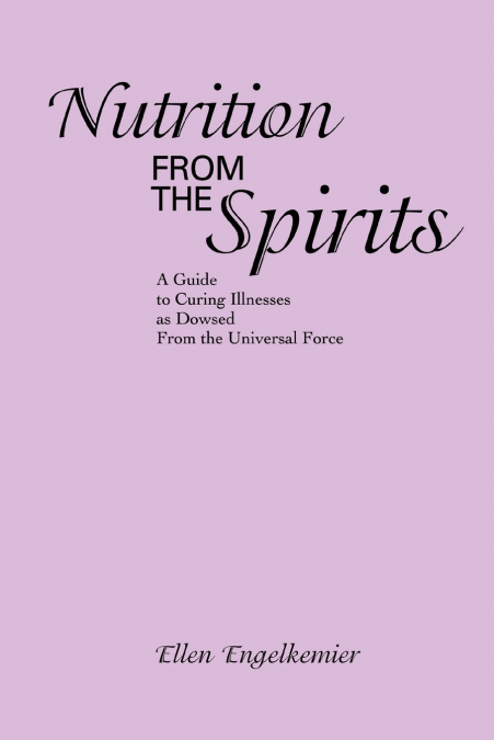 Nutrition from the Spirits