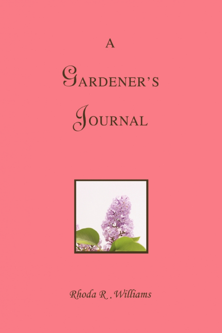 A Gardener’s Journal