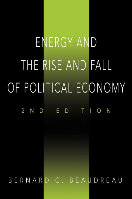 Energy and the Rise and Fall of Political Economy