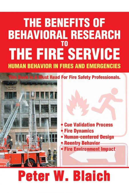 The Benefits of Behavioral Research to the Fire Service