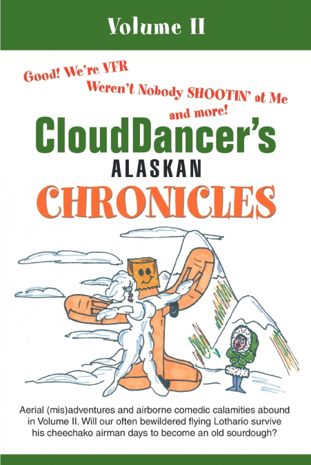CloudDancer’s Alaskan Chronicles