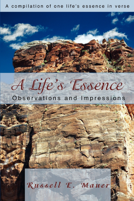 A Life’s Essence
