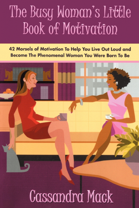 The Busy Woman’s Little Book of Motivation