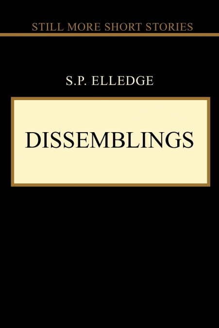 Dissemblings