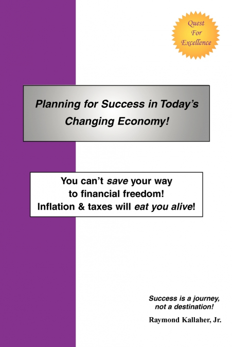 Planning for Success in Today’s Changing Economy!