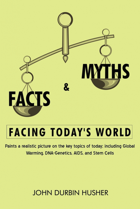 Facts & Myths Facing Today’s World