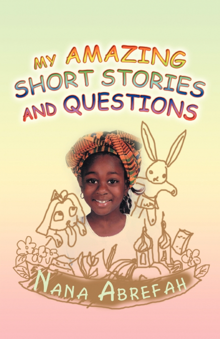 My Amazing Short Stories and Questions