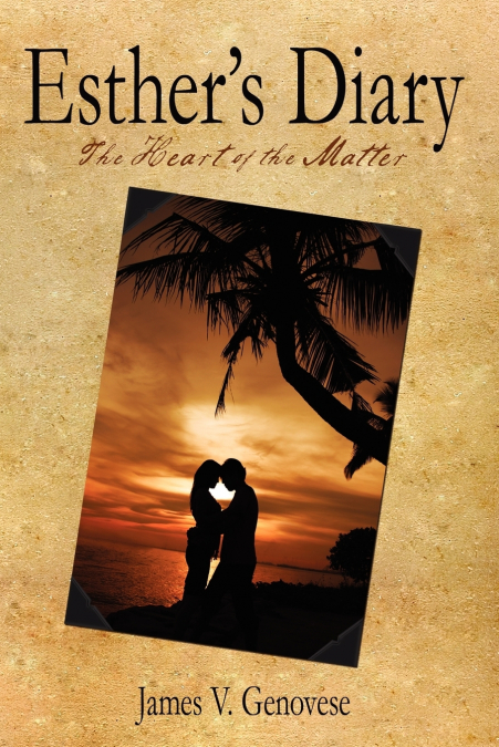 Esther’s Diary the Heart of the Matter