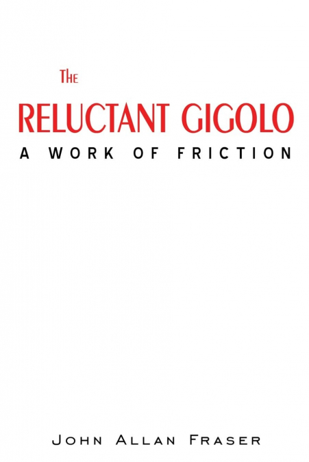 THE RELUCTANT GIGOLO