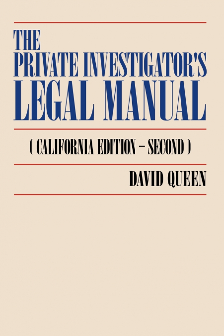 The Private Investigator’s Legal Manual