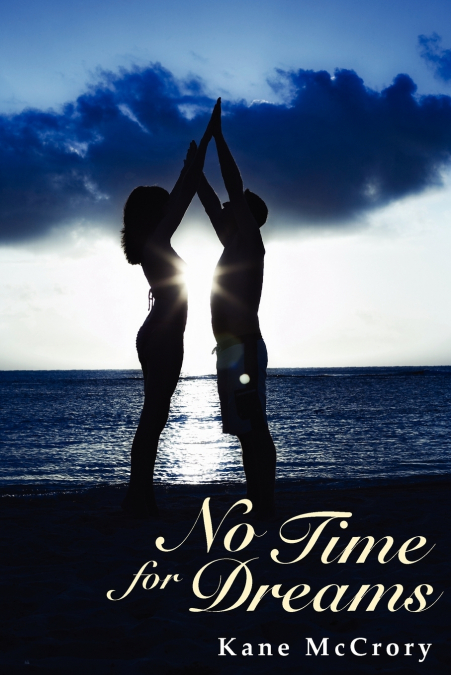 No Time for Dreams