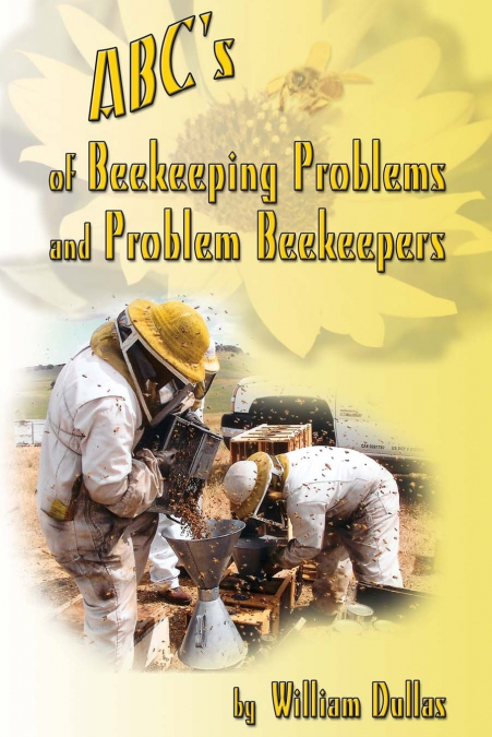 ABC’s of BeeKeeping Problems and Problem Beekeepers