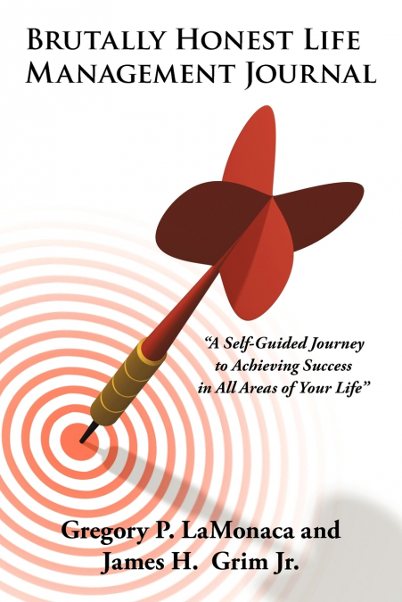 Brutally Honest Life Management Journal