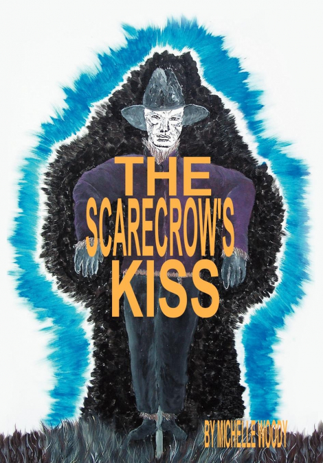 The Scarecrow’s Kiss