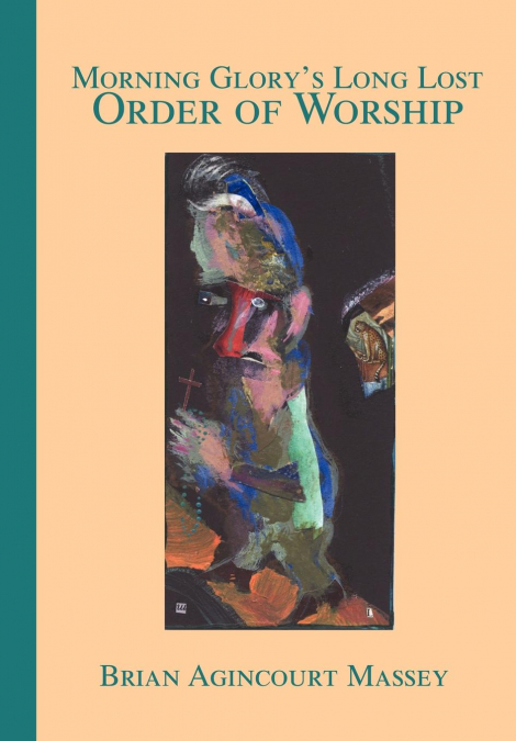 Morning Glory’s Long Lost Order of Worship