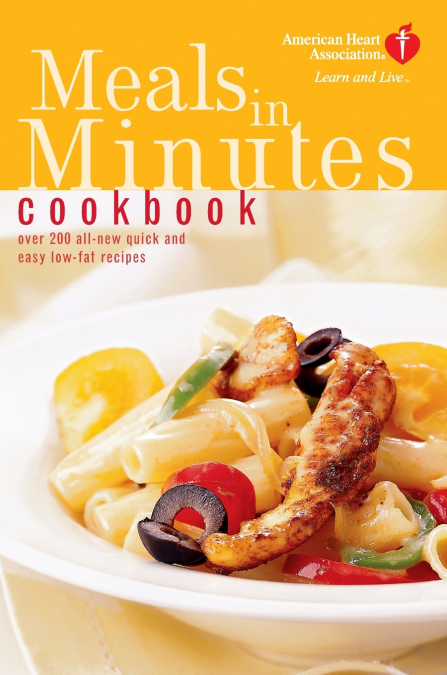 American Heart Association Meals in Minutes Cookbook