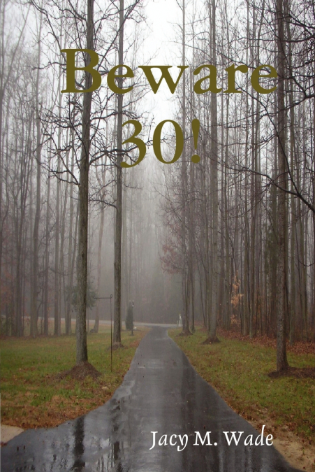 Beware 30!