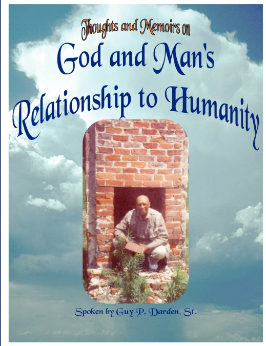God and Man’s Relationship to Humanity
