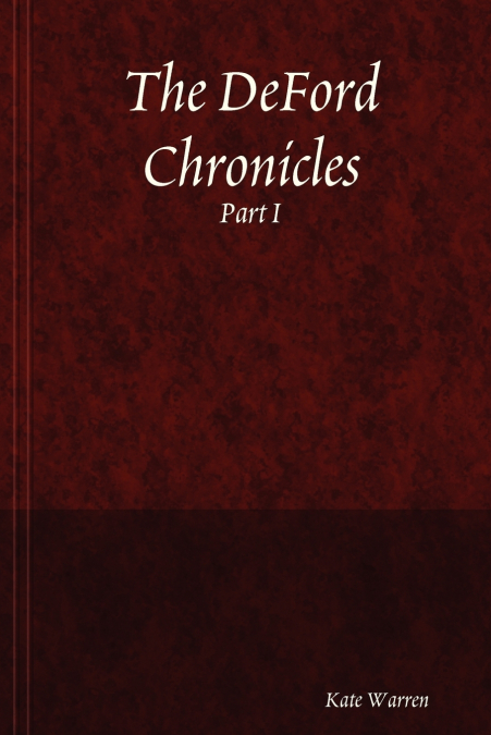 The DeFord Chronicles, Part I
