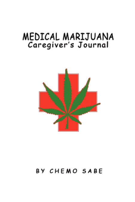 Medical Marijuana Caregiver’s Journal