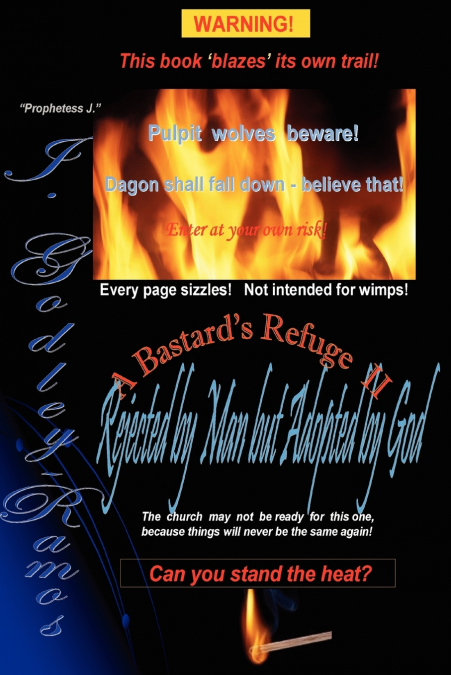 A Bastard’s Refuge II Rejected by Man but Adopted by God