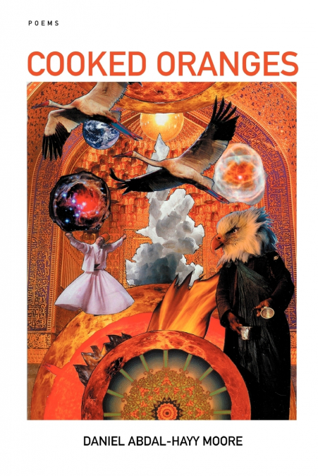 Cooked Oranges / Poems