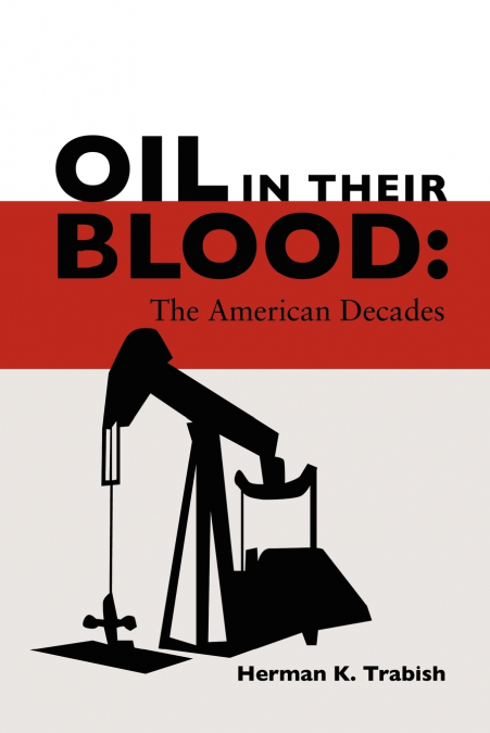 Oil in Their Blood
