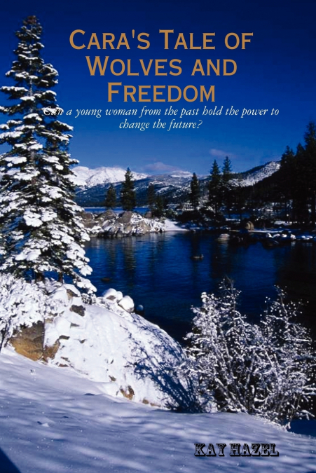 Cara’s Tale of Wolves and Freedom