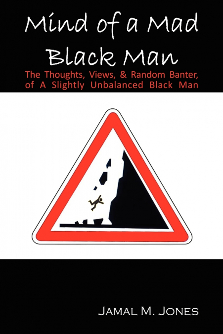 Mind of a Mad Black Man