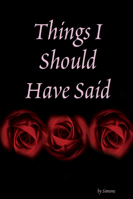 Things I Should Have Said