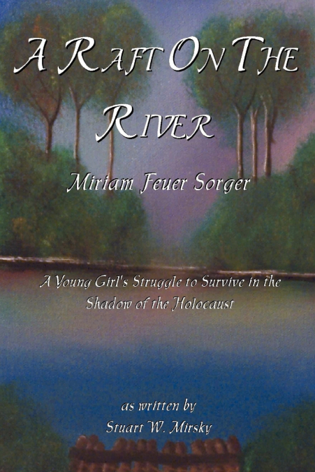 A Raft on the River