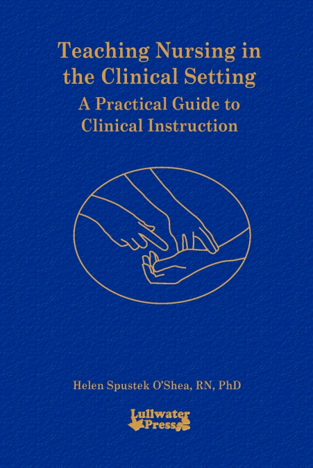 Teaching Nursing in the Clinical Setting