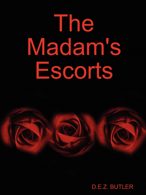 The Madam’s Escorts