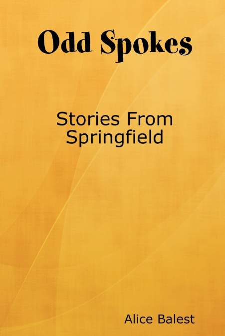 Odd Spokes    Stories from Springfield