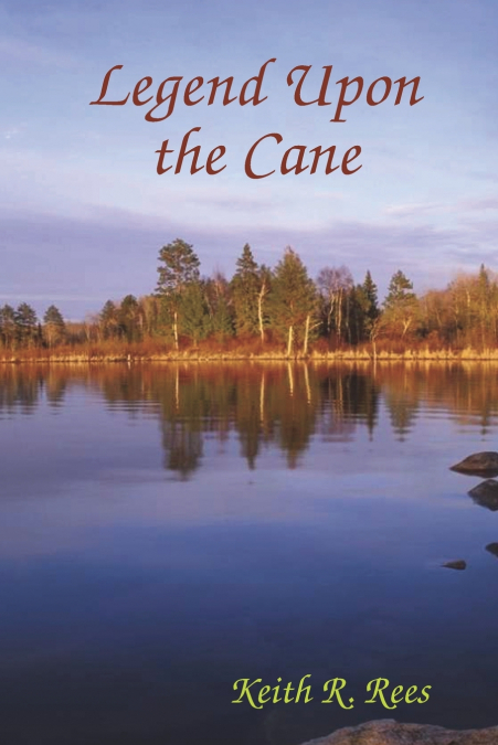 Legend Upon the Cane