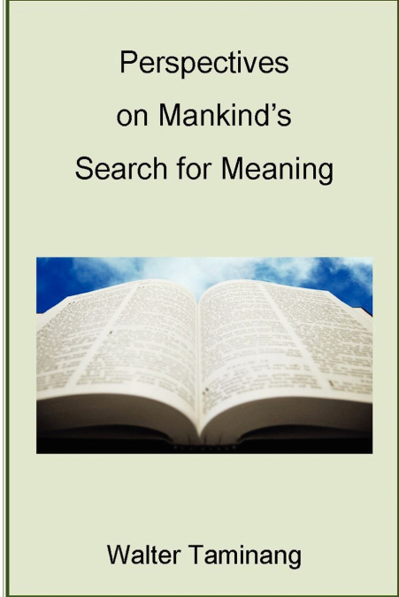 Perspectives on Mankind’s Search for Meaning