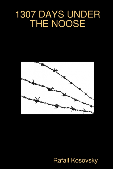 1307 Days Under the Noose