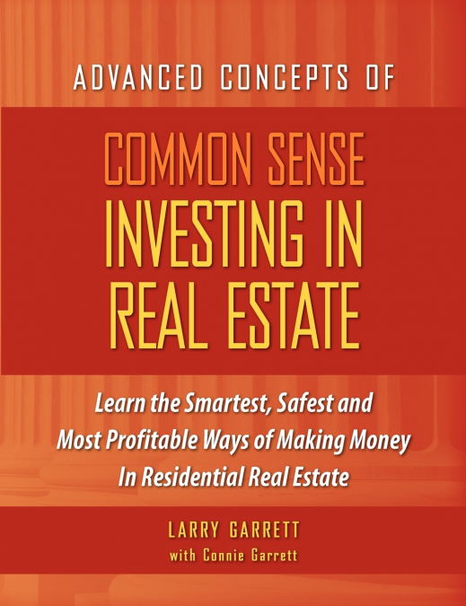 Common Sense Investing In Real Estate