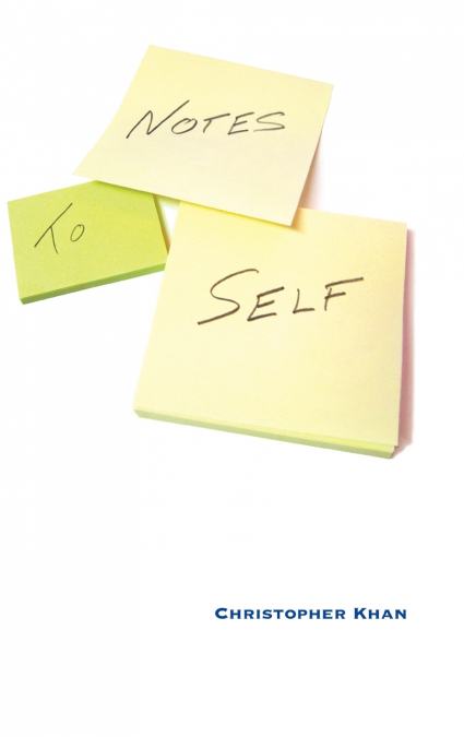 Notes to Self