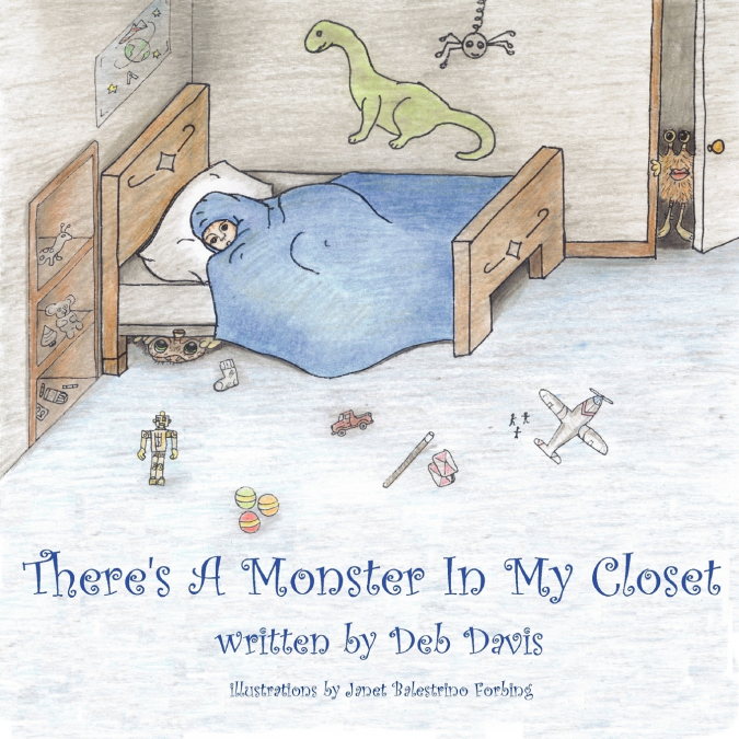 There’s A Monster In My Closet