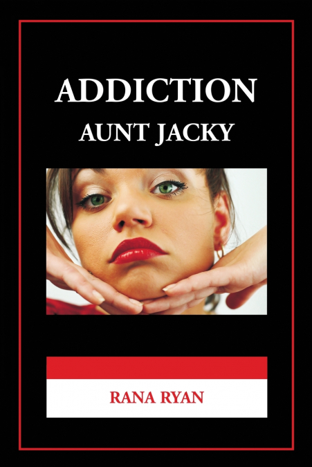 Addiction 'Aunt Jacky'