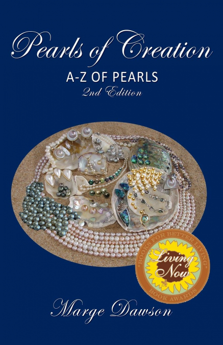 Pearls of Creation A-Z of Pearls, 2nd Edition BRONZE AWARD