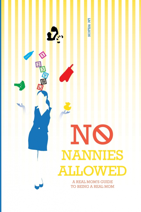 No Nannies Allowed
