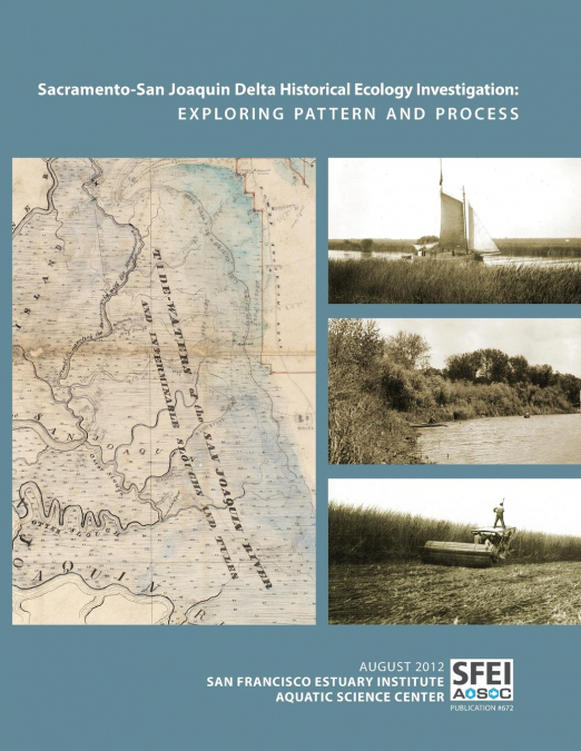 Sacramento-San Joaquin Delta Historical Ecology Investigation