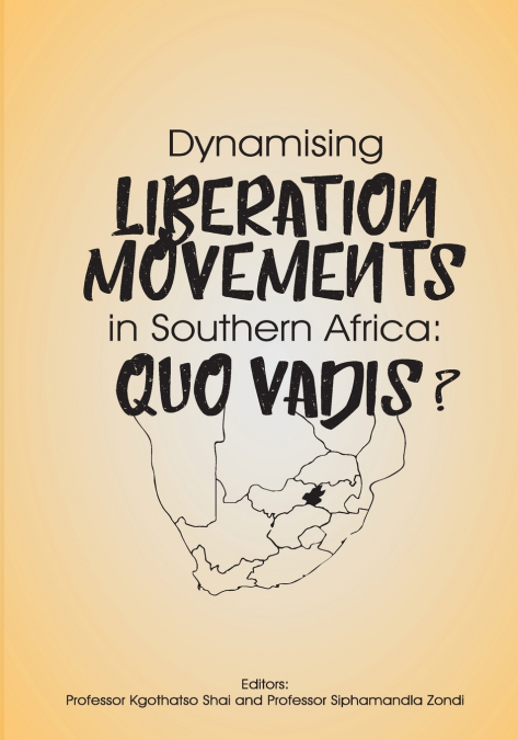 Dynamising Liberation Movements in Southern Africa