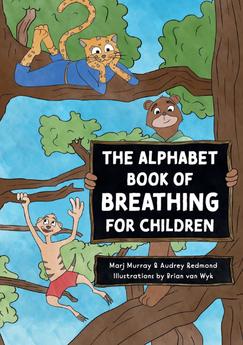 The Alphabet Book of  Breathing for Children