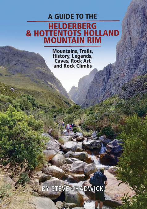 A guide to the Helderberg & Hottentots Holland Mountain Rim