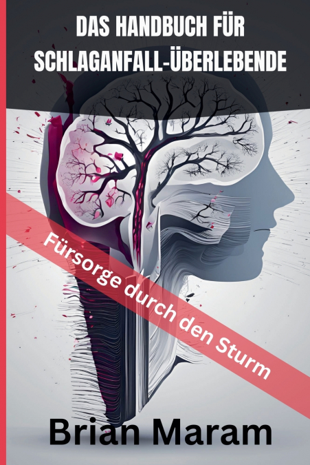 DAS HANDBUCH FÜR SCHLAGANFALL-ÜBERLEBENDE